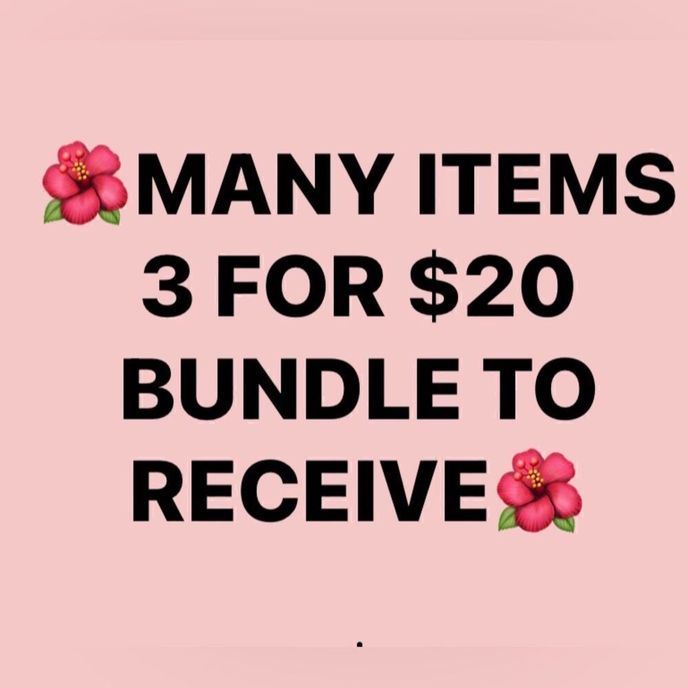 🌺3 FOR $20🌺 Choose any 3 items marked 3 FOR $20 & create bundle to receive